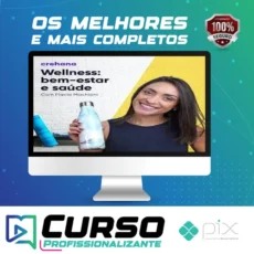 Wellness: Bem Estar e Saúde