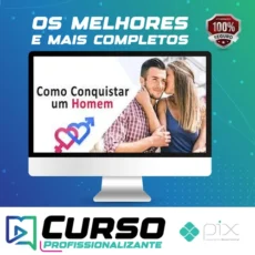 Como Conquistar Um Homem: Mulher de Alto Nível