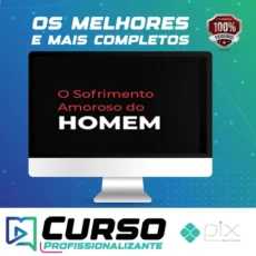 O Sofrimento Amoroso do Homem