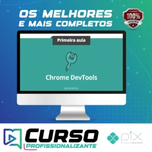 Chrome DevTools: Analise, Inspecione e Depure Suas Páginas Web