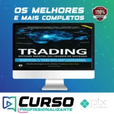 Trading: Atitude Mental do Trader de Sucesso