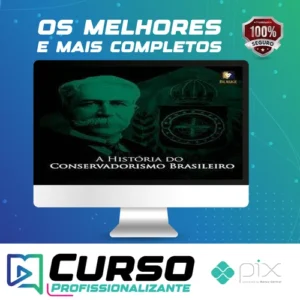 A História do Conservadorismo Brasileiro