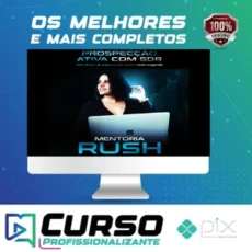 Mentoria Rush - Thai Oliver (A Braba da Prospecção)