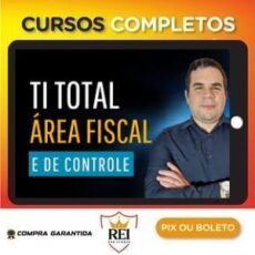 TI Total Área Fiscal E Controle - Prof - Ramon Souza